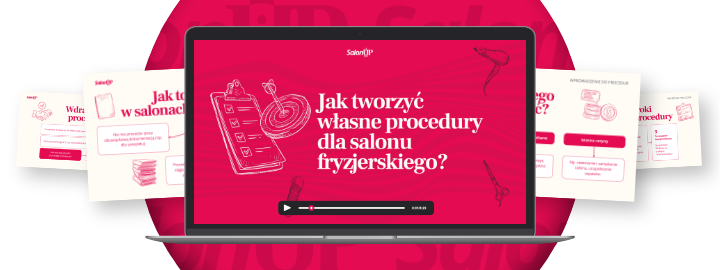 Kurs tworzenia procedur dla salonów fryzjerskich