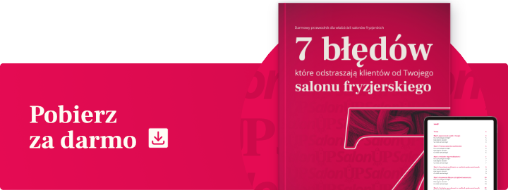 7 błędów, które odstraszają klientów od Twojego salonu fryzjerskiego