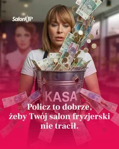 Policz to dobrze, żeby Twój salon fryzjerski nie tracił