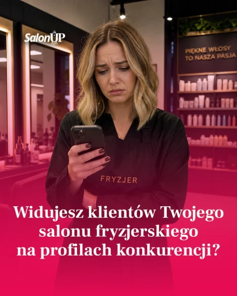 Widujesz klientów Twojego salonu fryzjerskiego na profilach konkurencji?